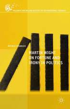 Martin Wight on Fortune and Irony in Politics