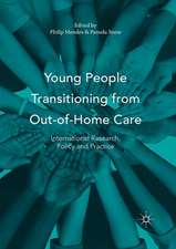 Young People Transitioning from Out-of-Home Care: International Research, Policy and Practice