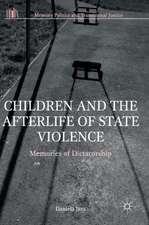 Children and the Afterlife of State Violence: Memories of Dictatorship