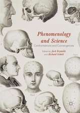 Phenomenology and Science: Confrontations and Convergences