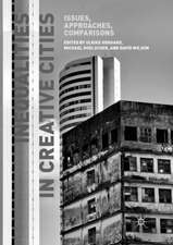 Inequalities in Creative Cities: Issues, Approaches, Comparisons