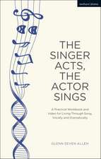 The Singer Acts, The Actor Sings