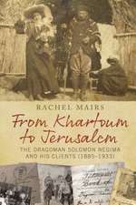 From Khartoum to Jerusalem: The Dragoman Solomon Negima and his Clients (1885–1933)