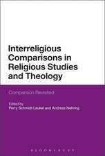 Interreligious Comparisons in Religious Studies and Theology: Comparison Revisited