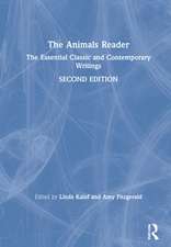 The Animals Reader: The Essential Classic and Contemporary Writings