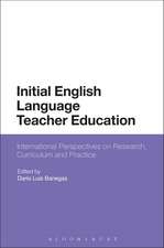 Initial English Language Teacher Education: International Perspectives on Research, Curriculum and Practice