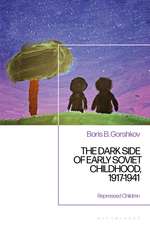 The Dark Side of Early Soviet Childhood, 1917-1941: Repressed Children