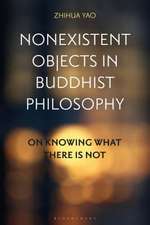 Nonexistent Objects in Buddhist Philosophy: On Knowing What There is Not