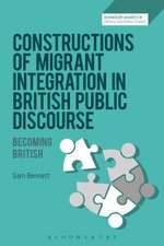 Constructions of Migrant Integration in British Public Discourse: Becoming British