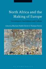 North Africa and the Making of Europe: Governance, Institutions and Culture