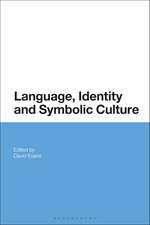 Language, Identity and Symbolic Culture