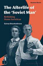 The Afterlife of the ‘Soviet Man’: Rethinking Homo Sovieticus