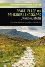 Space, Place and Religious Landscapes: Living Mountains