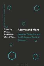 Adorno and Marx: Negative Dialectics and the Critique of Political Economy