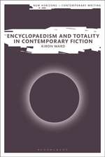 Encyclopaedism and Totality in Contemporary Fiction