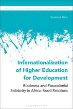 Internationalization of Higher Education for Development: Blackness and Postcolonial Solidarity in Africa-Brazil Relations