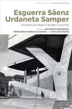 Esguerra Sáenz Urdaneta Samper: Architectural Ideals in Modern Colombia