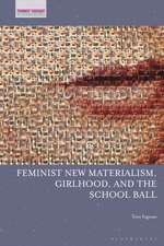 Feminist New Materialism, Girlhood, and the School Ball