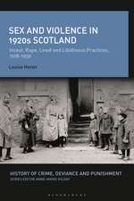 Sex and Violence in 1920s Scotland: Incest, Rape, Lewd and Libidinous Practices, 1918-1930