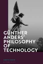 Günther Anders’ Philosophy of Technology