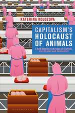 Capitalism’s Holocaust of Animals