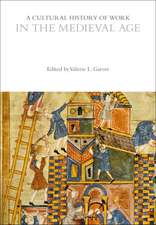 A Cultural History of Work in the Medieval Age