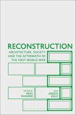 Reconstruction: Architecture, Society and the Aftermath of the First World War