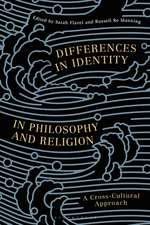 Differences in Identity in Philosophy and Religion: A Cross-Cultural Approach