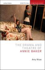 The Drama and Theatre of Annie Baker