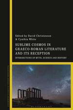 Sublime Cosmos in Graeco-Roman Literature and Its Reception