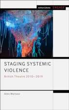 Staging Systemic Violence