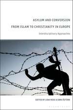 Asylum and Conversion from Islam to Christianity in Europe