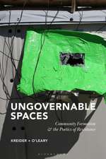 Ungovernable Spaces