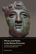 Mirrors and Masks in the Roman Provinces