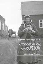 Autobiographical Traditions in Egodocuments: Icelandic Literacy Practices