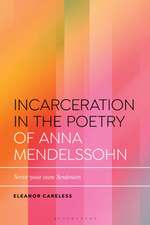 Incarceration in the Poetry of Anna Mendelssohn