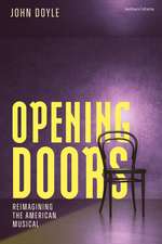 Opening Doors: Reimagining the American Musical