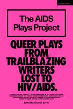 The AIDS Plays Project: Queer Plays from Trailblazing Writers Lost to HIV/AIDS