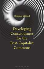 Developing Consciousness for the Post-Capitalist Commons