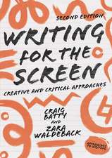 Writing for the Screen: Creative and Critical Approaches