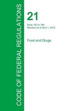 Code of Federal Regulations Title 21, Volume 2, April 1, 2015