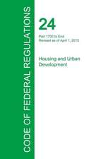 Code of Federal Regulations Title 24, Volume 5, April 1, 2015