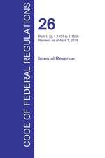 CFR 26, Part 1, §§ 1.1401 to 1.1550, Internal Revenue, April 01, 2016 (Volume 14 of 22)