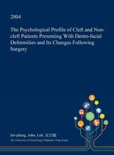 The Psychological Profile of Cleft and Non-Cleft Patients Presenting with Dento-Facial Deformities and Its Changes Following Surgery