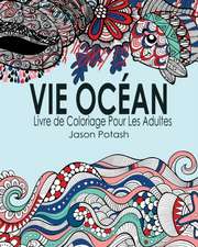 Vie Ocean Livre de Coloriage Pour Les Adultes