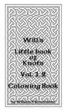 Will's Little Book of Knots Vol. 1.2