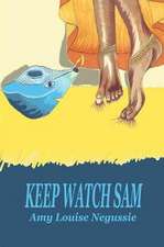 Keep Watch Sam