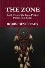 The Zone: Book Two of the Nora Pepper Paranormal Series