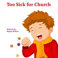 Too Sick for Church