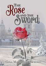 The Rose and the Sword